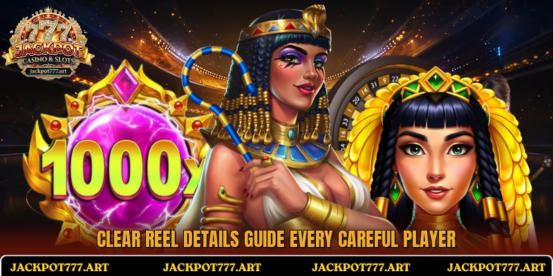 Clear reel details guide every careful player