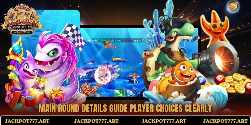 Main round details guide player choices clearly