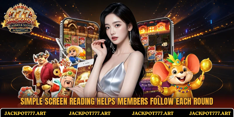 Simple screen reading helps members follow each round
