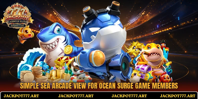 Simple sea arcade view for Ocean Surge Game members