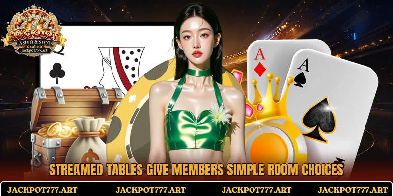 Streamed tables give members simple room choices